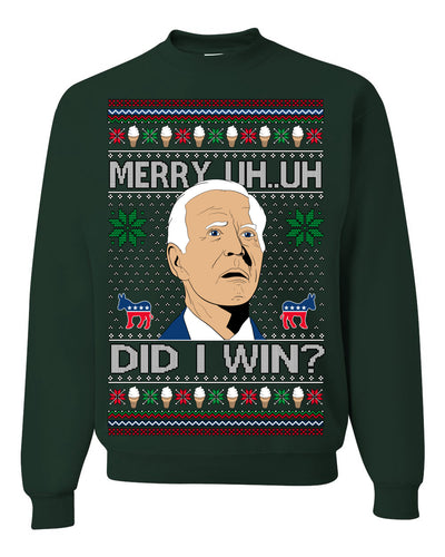 Merry Uh Did I Win? Funny Confused Joe Biden Election 2024 Ugly Christmas Sweater Crewneck Sweatshirt
