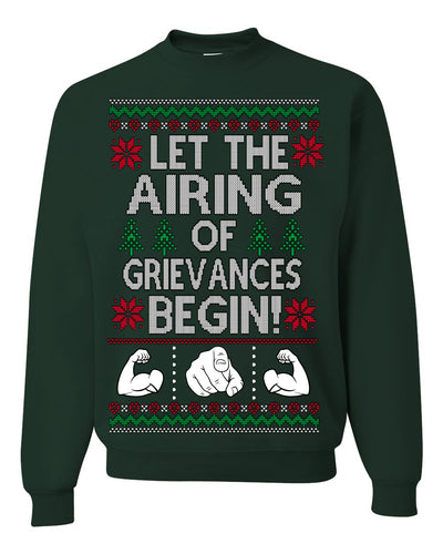 Let The Airing Of Grievances Begin Funny Tv Sitcom Festivus Ugly Christmas Sweater Crewneck Sweatshirt