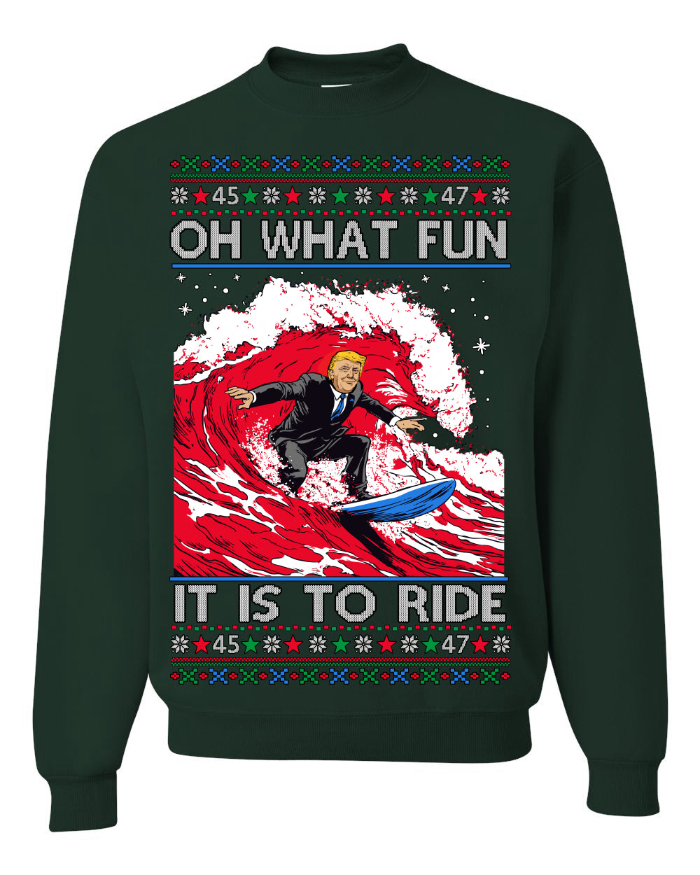 Oh What Fun It Is To Ride Donald Trump Red Wave Landslide Ugly Christmas Sweater Crewneck Sweatshirt