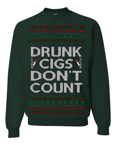 Drunk Cigs Don't Count Funny Cigarette Smoker Cig Ugly Christmas Sweater Crewneck Sweatshirt