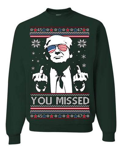 You Missed Funny 45 47 President Trump Shot USA Glasses Ugly Christmas Sweater Crewneck Sweatshirt