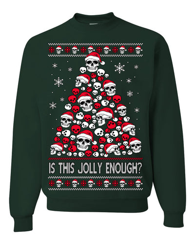 Is This Jolly Enough? Skeleton Skull Christmas Tree Ugly Christmas Sweater Crewneck Sweatshirt
