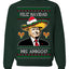 Feliz Navidad Mi Amigos Funny President Ugly Christmas Sweater Crewneck Sweatshirt