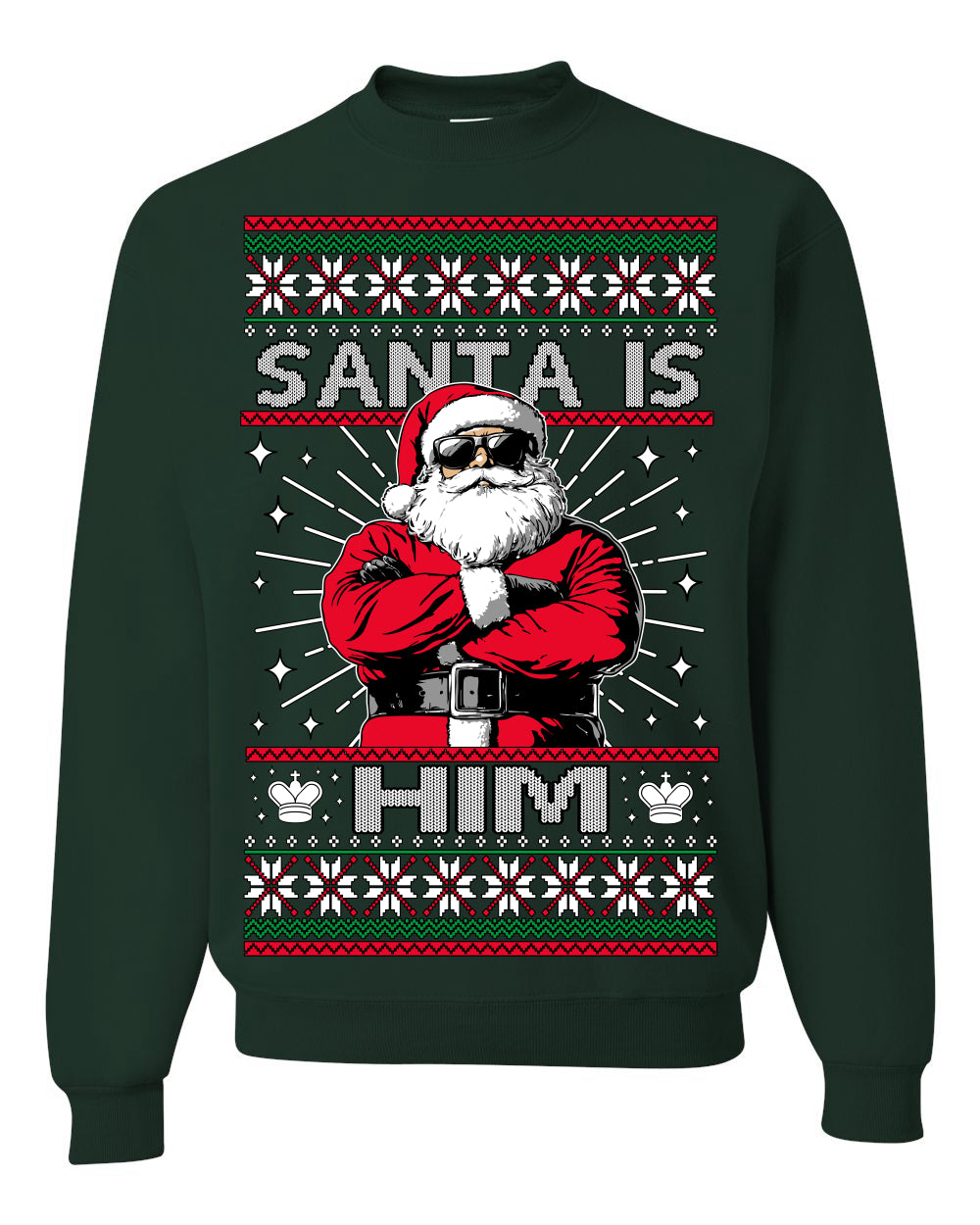 Santa Is Him Funny Gen Z Viral Meme Shades Slang Ugly Christmas Sweater Crewneck Sweatshirt