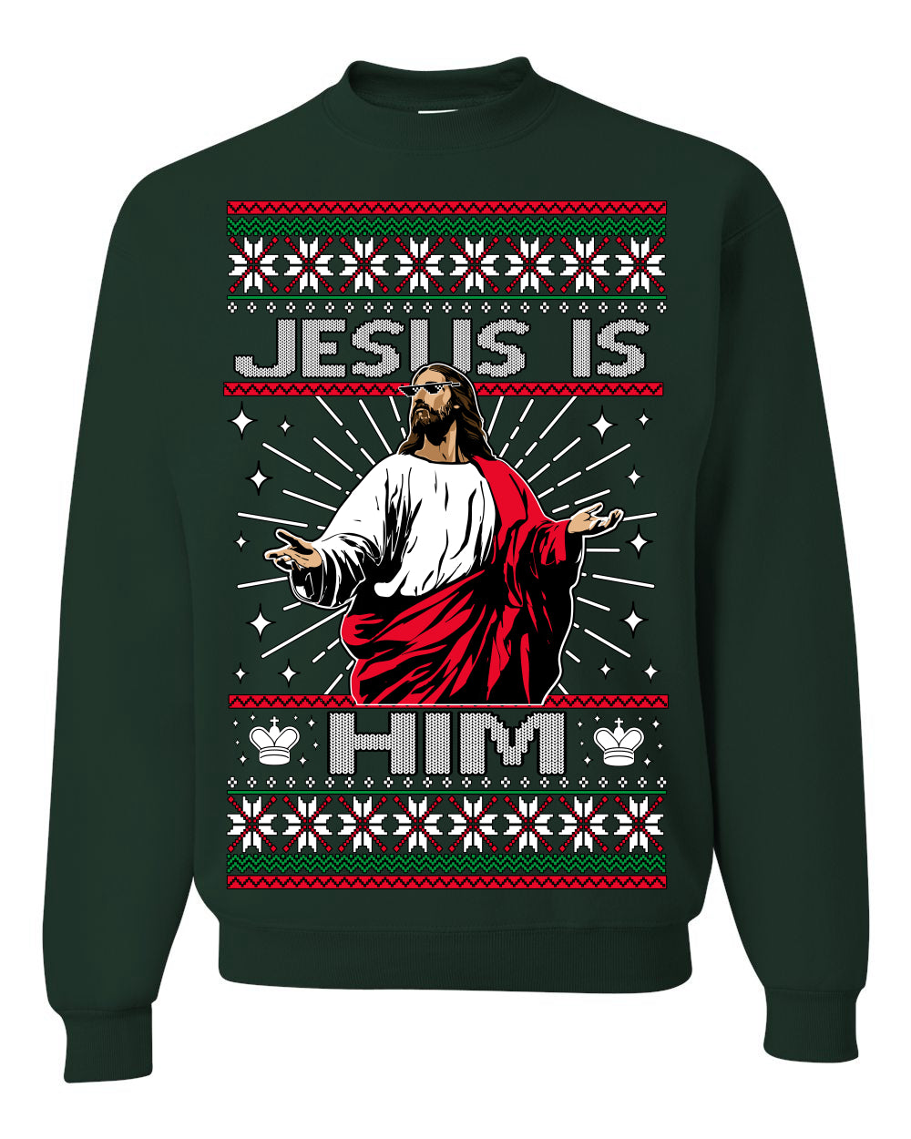 Jesus Is Him Funny Gen Z Viral Meme Shades Slang Ugly Christmas Sweater Crewneck Sweatshirt