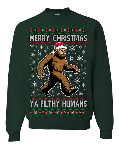 Merry Christmas Ya Filthy Humans Funny Sasquatch Bigfoot Ugly Christmas Sweater Crewneck Sweatshirt