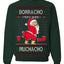 Borracho Pero Buen Muchacho Drunk But a Good Boy Funny Ugly Christmas Sweater Crewneck Sweatshirt