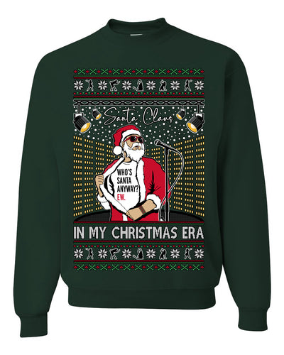 Santa Claus In My Christmas Era Xmas Ugly Christmas Sweater Crewneck Sweatshirt