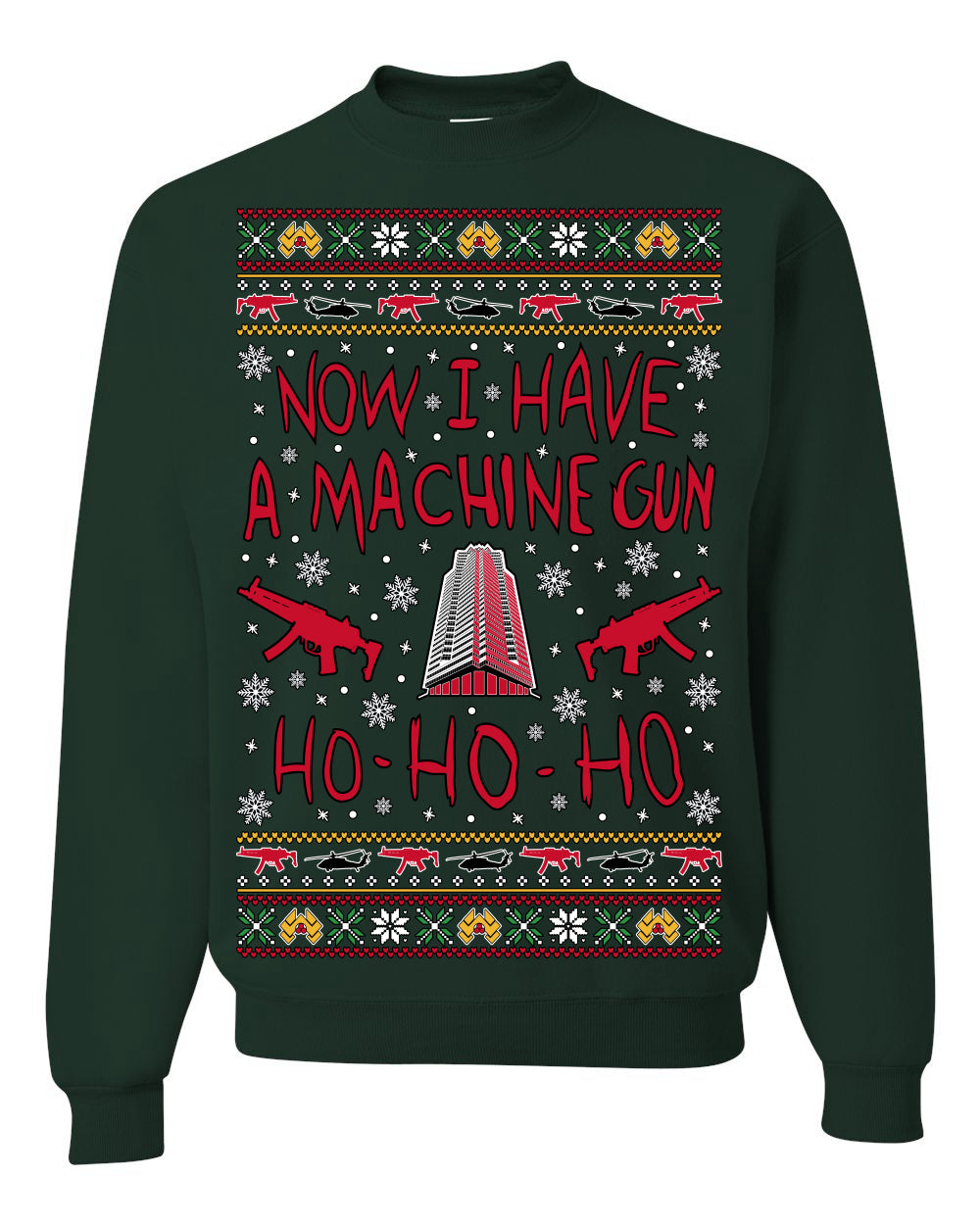 Now I Have a Machine Gun Ho Ho Ho Nakatomi Die Hard McClane Classic 80s Xmas Movie Ugly Christmas Sweater Crewneck Sweatshirt
