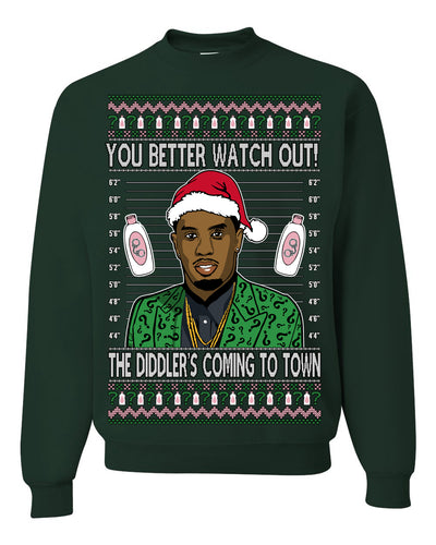 You Better Watch Out, the Diddler's Coming to Town, Funny Santa P Diddy Diddler Funny Party Viral Music Baby Oil Meme Ugly Christmas Sweater Crewneck Sweatshirt