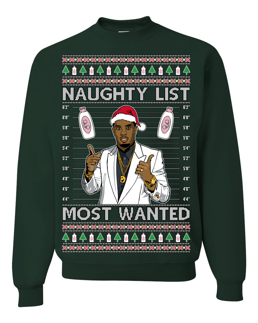 Naughty List Most Wanted, Funny Santa P Diddy Diddler Funny Party Viral Music Baby Oil Meme Ugly Christmas Sweater Crewneck Sweatshirt