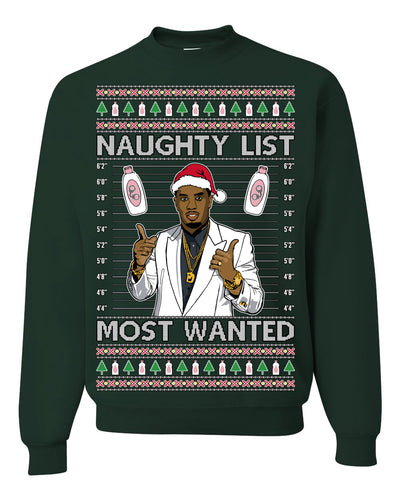 Naughty List Most Wanted, Funny Santa P Diddy Diddler Funny Party Viral Music Baby Oil Meme Ugly Christmas Sweater Crewneck Sweatshirt