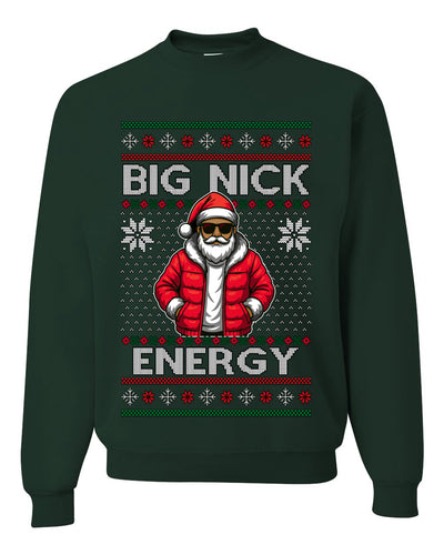 Big Nick Energy, Funny Humor, Ugly Christmas Unisex Sweater, Crewneck Sweatshirts