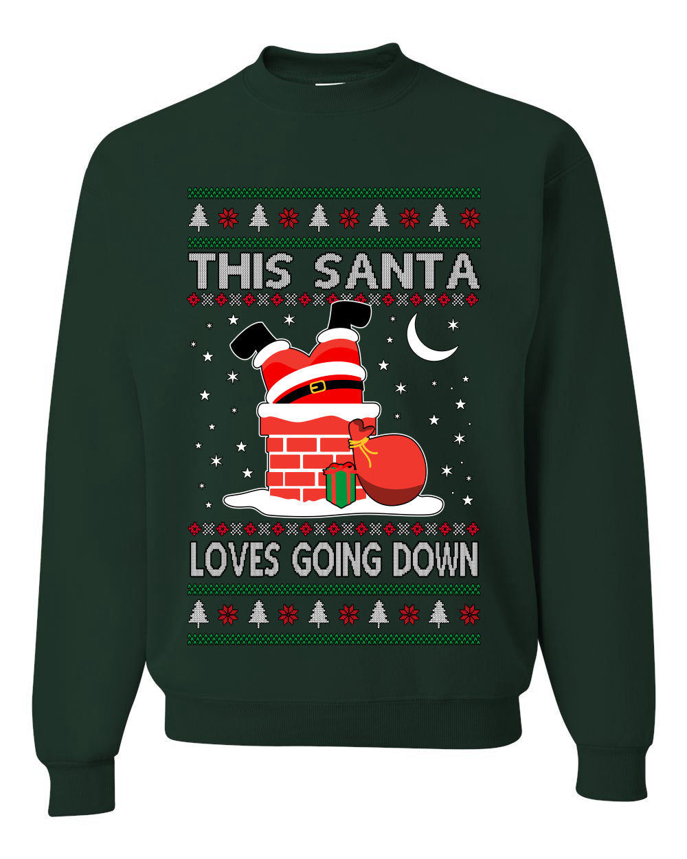 This Santa Loves going down, Funny dirty Humor, Ugly Christmas Unisex Sweater, Crewneck Sweatshirts