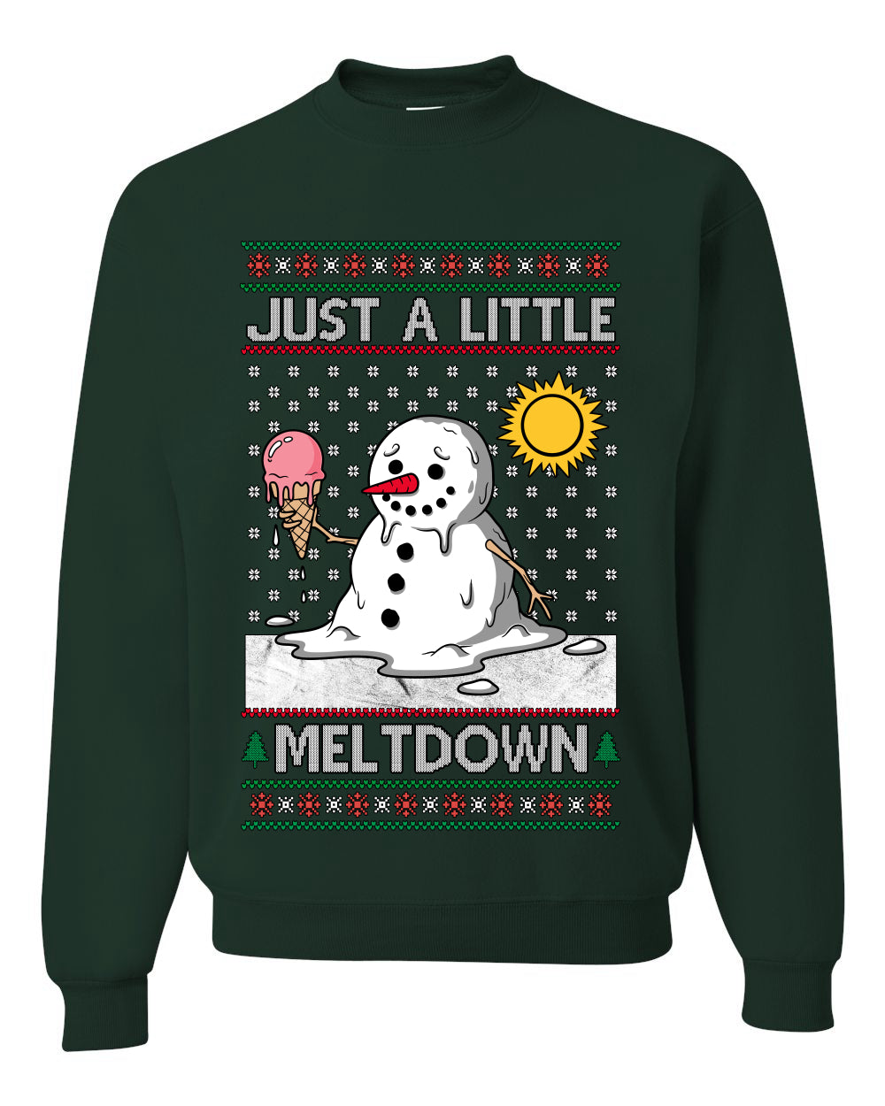 Just A Little Meltdown, Unisex Ugly Christmas Sweater Crewneck Sweatshirts