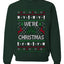 We're Christmas, Unisex Ugly Christmas Sweater, Crewneck Sweatshirts