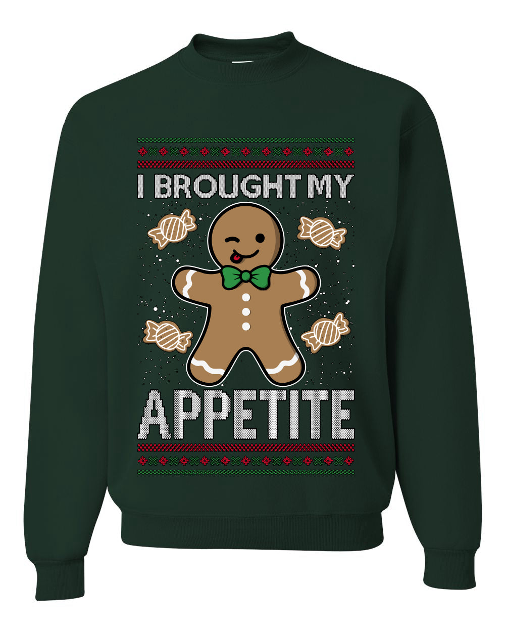 I Brought My Appetitie, Unisex Ugly Christmas Crewneck Sweatshirts