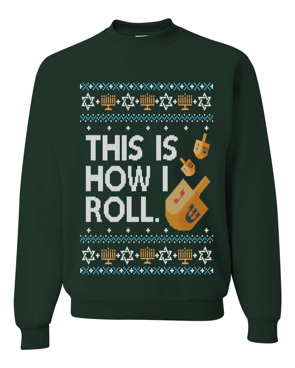 This Is How I Roll Dreidel Hanukkah, Unisex Ugly Christmas Sweater, Crewneck Sweatshirts