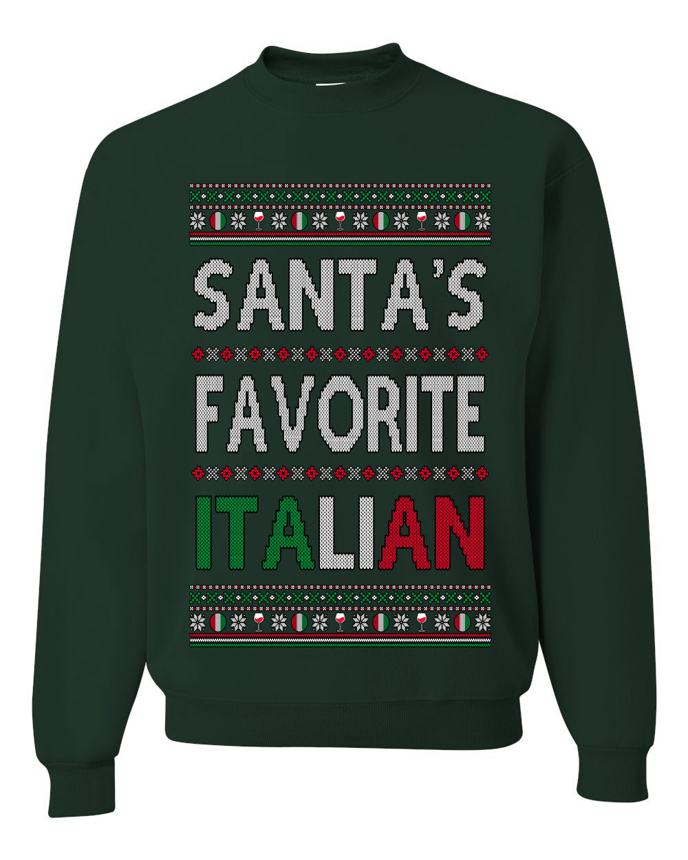 Santa's Favorite Italian, Funny Italian Christmas Sweater, Unisex Ugly Christmas Sweater, Crewneck Sweatshirts