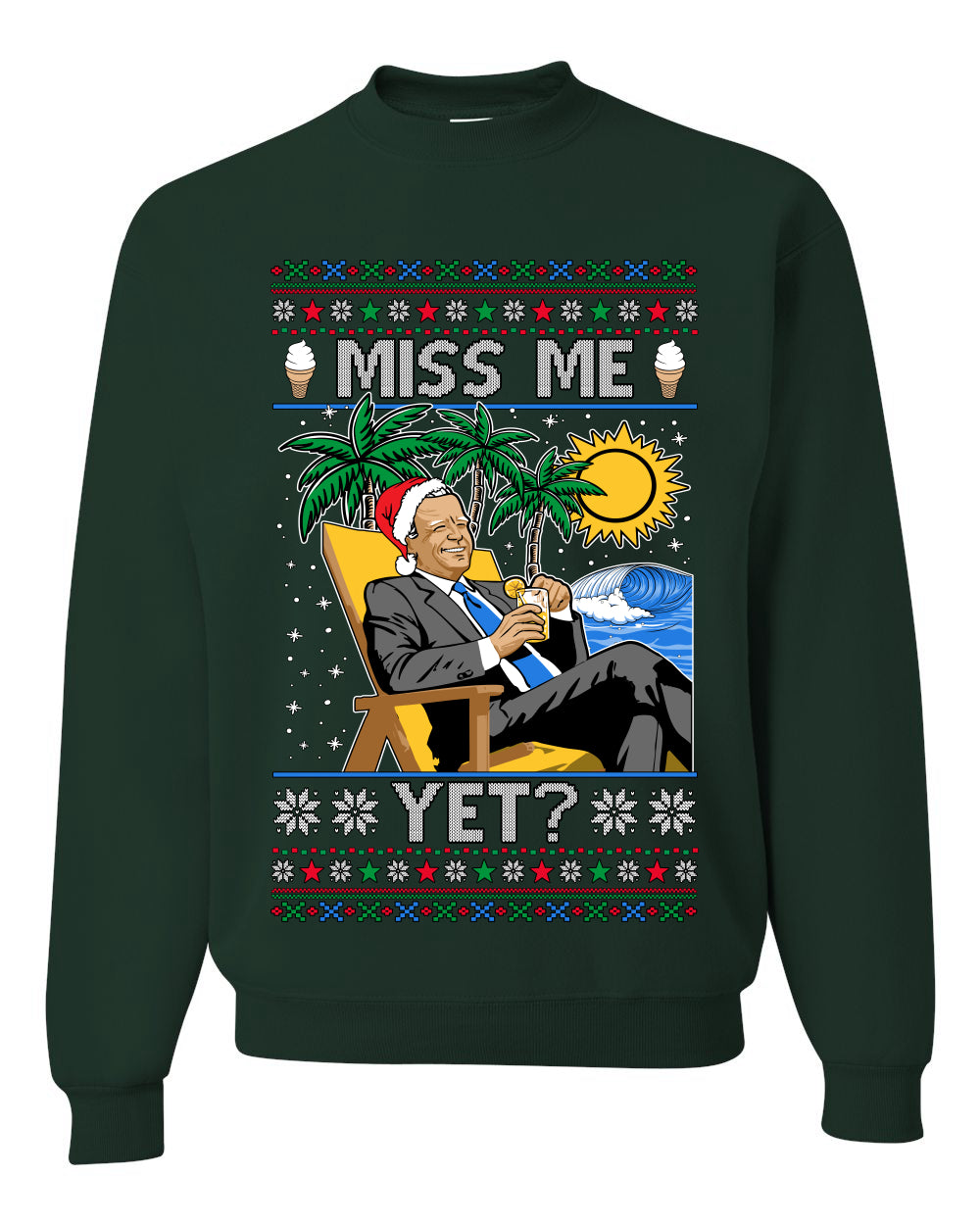 Miss Me Yet? President USA Design, Unisex Ugly Christmas Sweater, Crewneck Sweatshirts