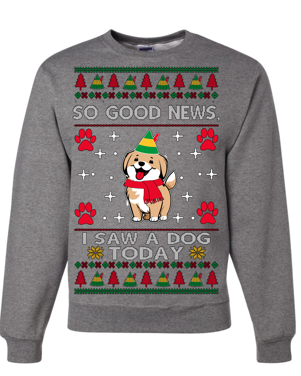 Good News I Saw a Dog Today Funny Ugly Christmas Sweater Crewneck Sweatshirt