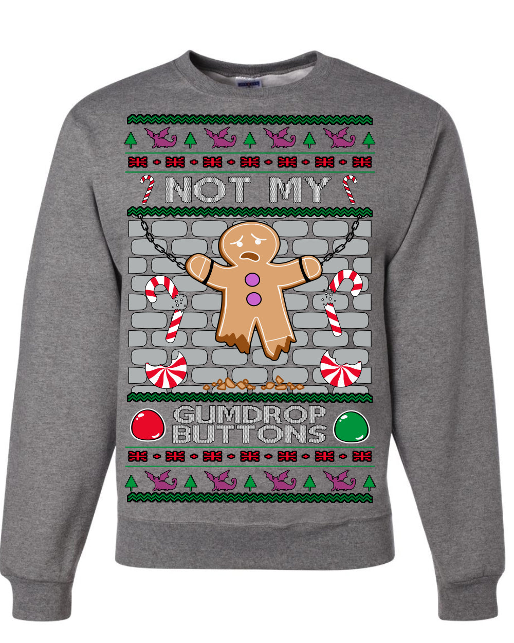 Not My Gumdrop Buttons Funny Classic Movie Quote Ugly Christmas Sweater Crewneck Sweatshirt
