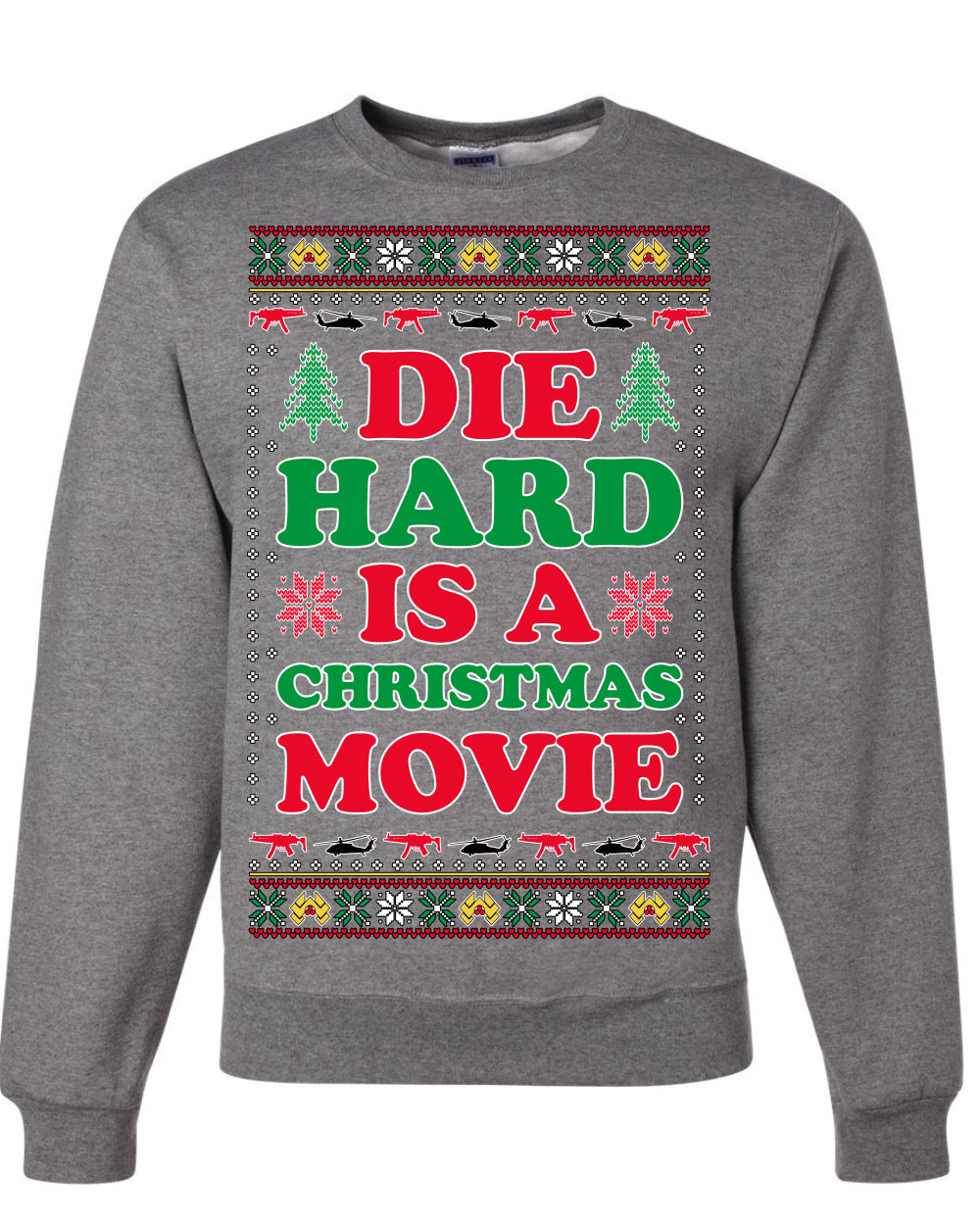Die Hard is a Christmas Movie Classic, McClane Hans Nakatomi Plaza Xmas Party Holiday Movies Ugly Christmas Sweater Crewneck Sweatshirt