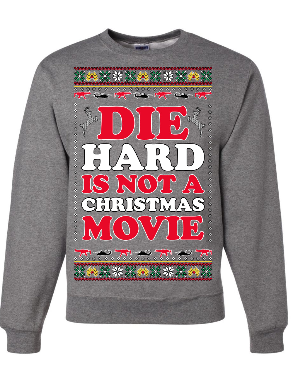 Die Hard is Not a Christmas Movie Classic, McClane Hans Nakatomi Plaza Xmas Party Holiday Movies Ugly Christmas Sweater Crewneck Sweatshirt