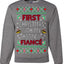 First Christmas With My Hot New Fiance Classic Newlywed Ugly Christmas Sweater Crewneck Sweatshirt