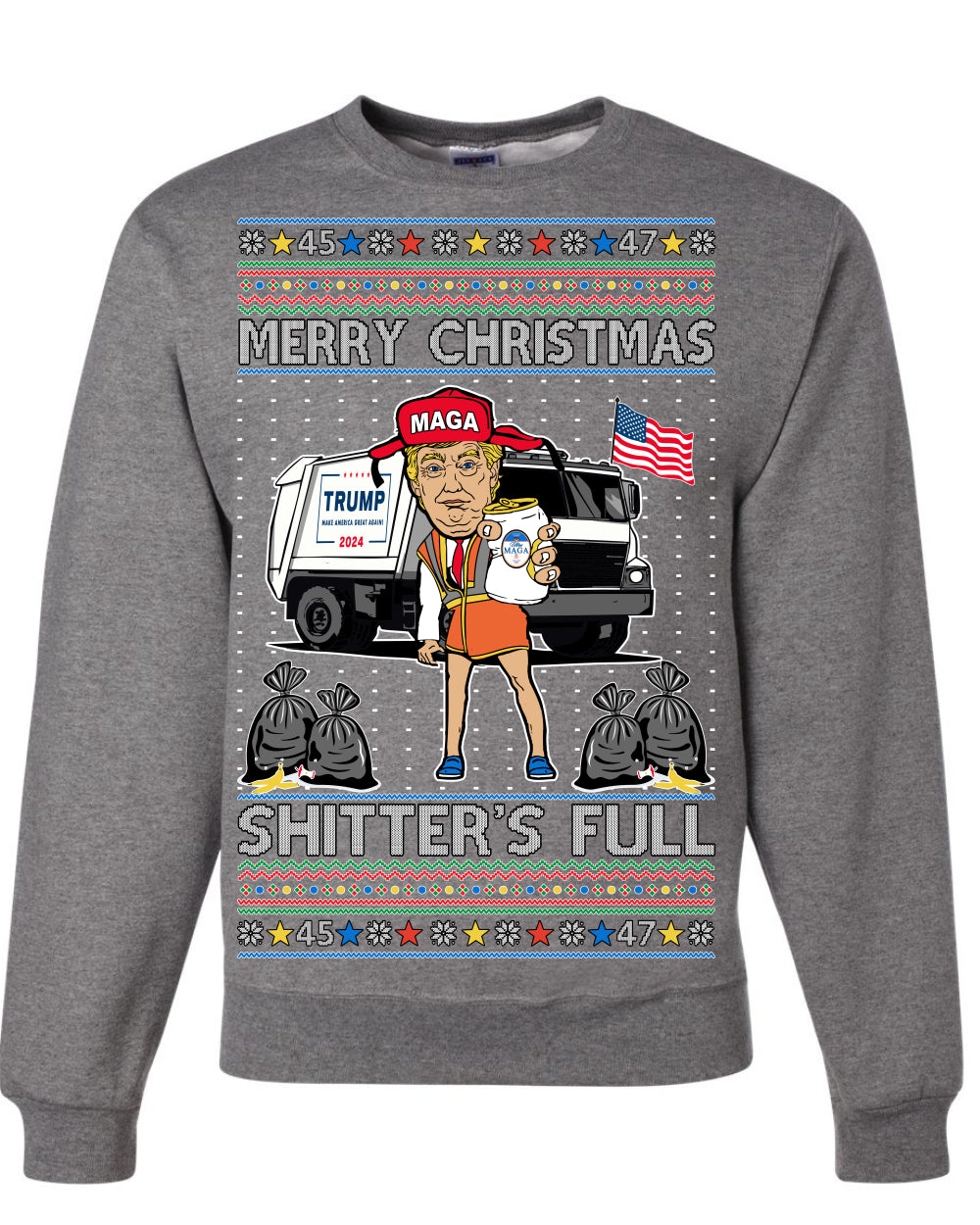 Donald Trump Merry Christmas Shitter's Full Cousin Eddie Ugly Christmas Sweater Crewneck Sweatshirt
