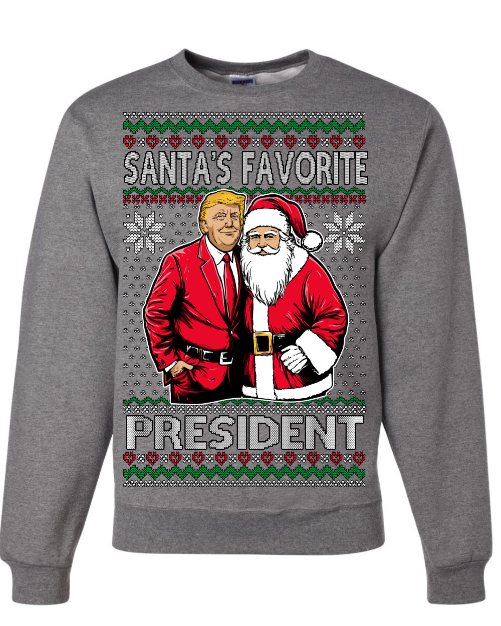 Santa's Favorite President Red Suit Trump Ugly Christmas Sweater Crewneck Sweatshirt