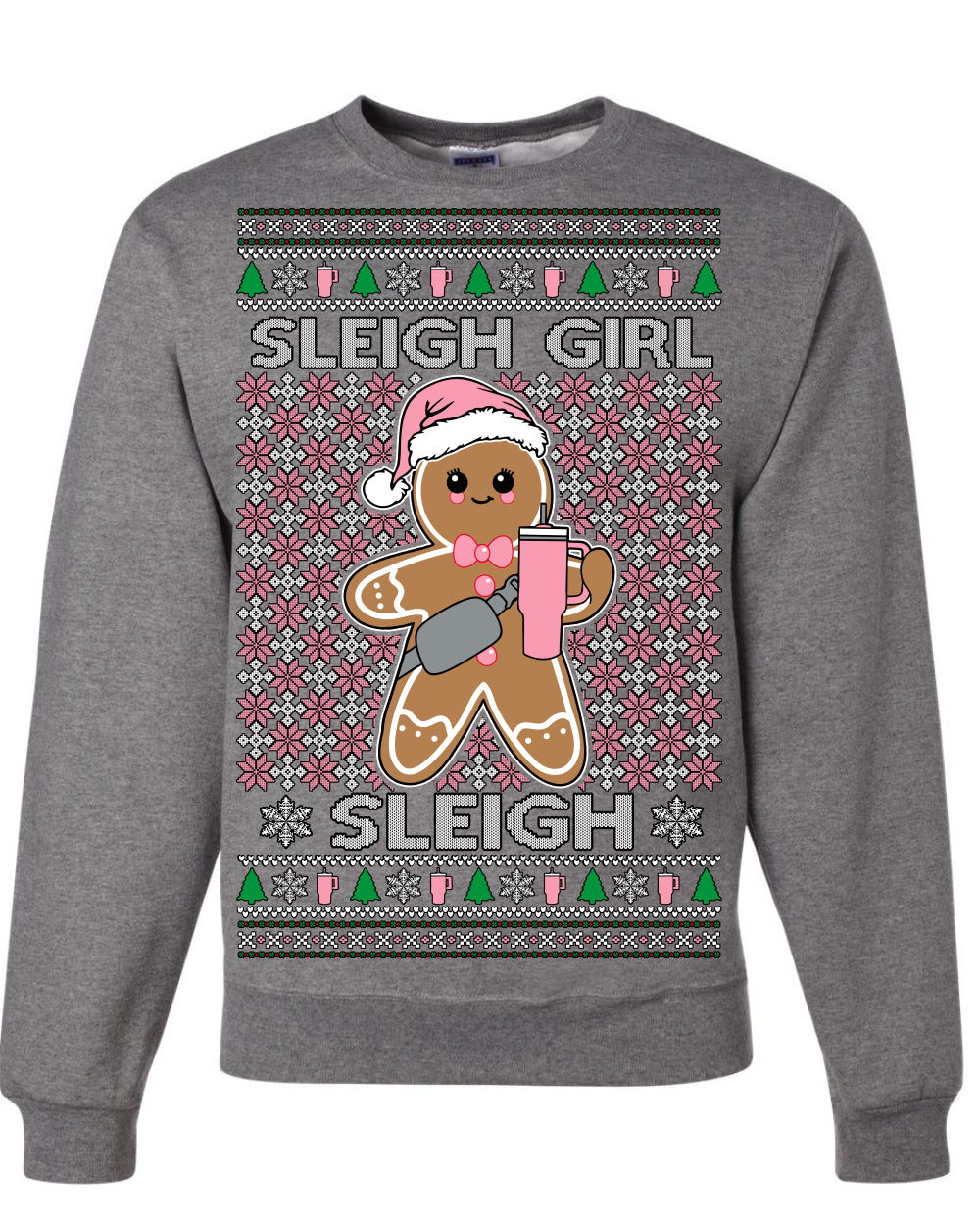 Sleigh Girl Sleigh Funny Trendy Pop Girly Sling Bag Coffee Cup Unisex Ugly Christmas Sweater Crewneck Sweatshirt