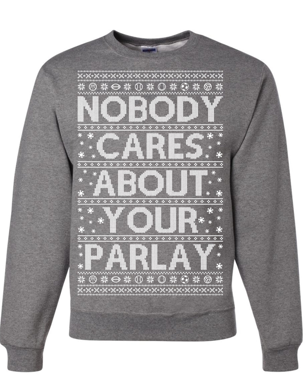 Nobody Cares About Your Parlay Funny Sports Betting Humor Ugly Christmas Sweater