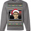 Did Somebody Say Christmas? Lloyd Dumb Dumber 90s Movie Ugly Christmas Sweater Crewneck Sweatshirt