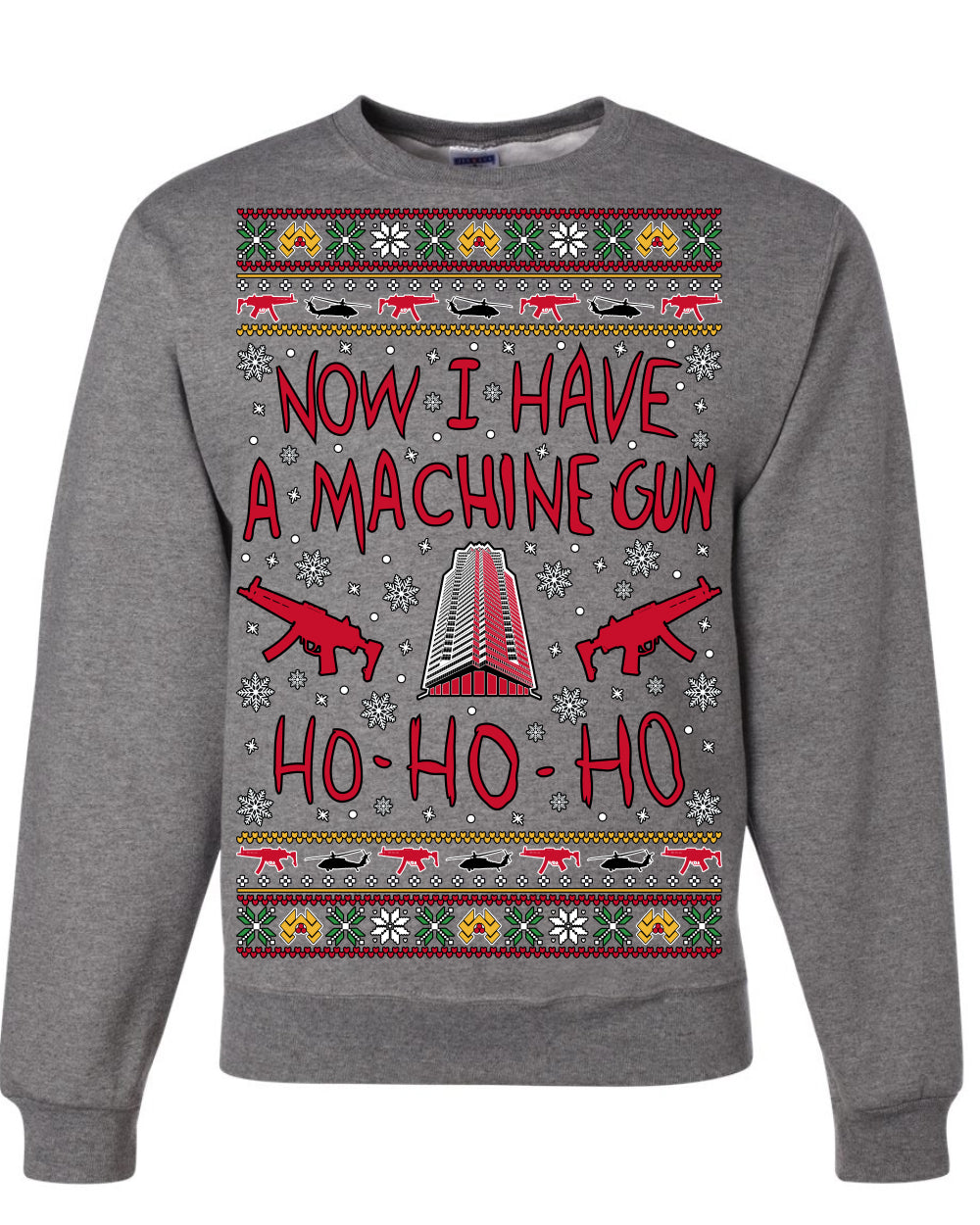 Now I Have a Machine Gun Ho Ho Ho Nakatomi Die Hard McClane Classic 80s Xmas Movie Ugly Christmas Sweater Crewneck Sweatshirt