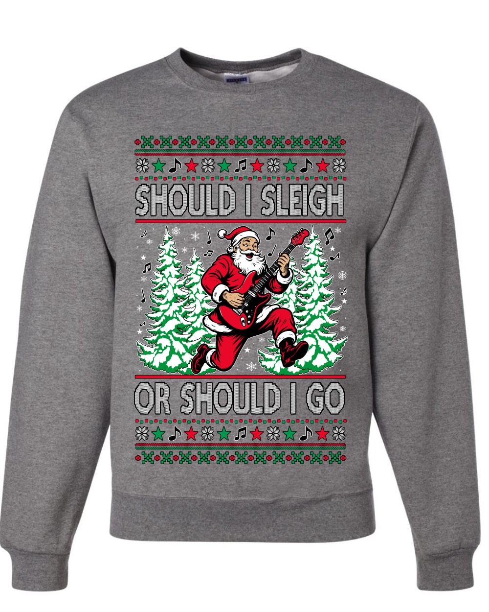 Should I Sleigh Or Should I Go, 80s Rock n' Roll Song, Electric Guitar, Ugly Christmas Unisex Sweater, Crewneck Sweatshirts