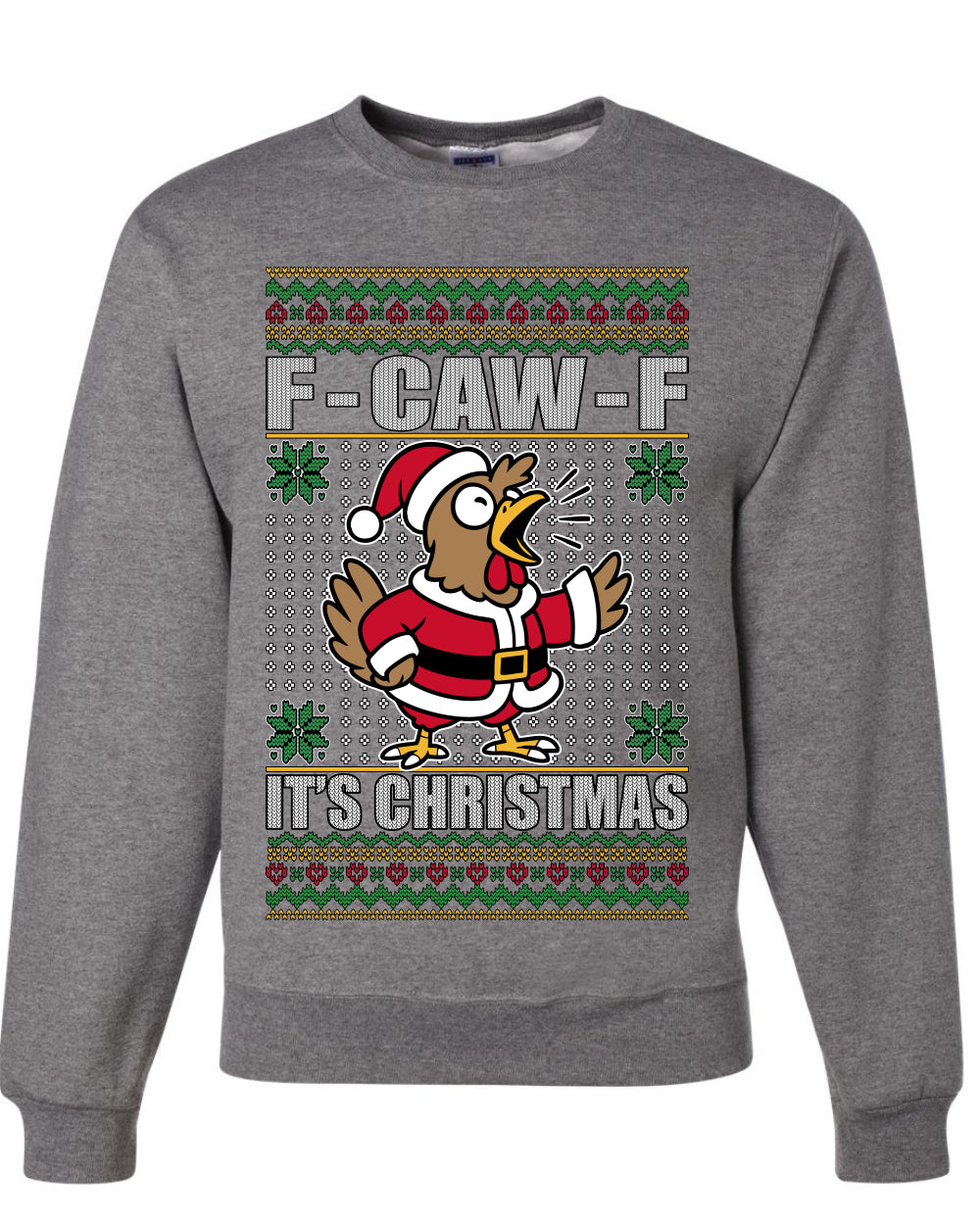 F-CAW-F IT'S CHRISTMAS, Ugly Christmas Unisex Sweater, Crewneck Sweatshirts