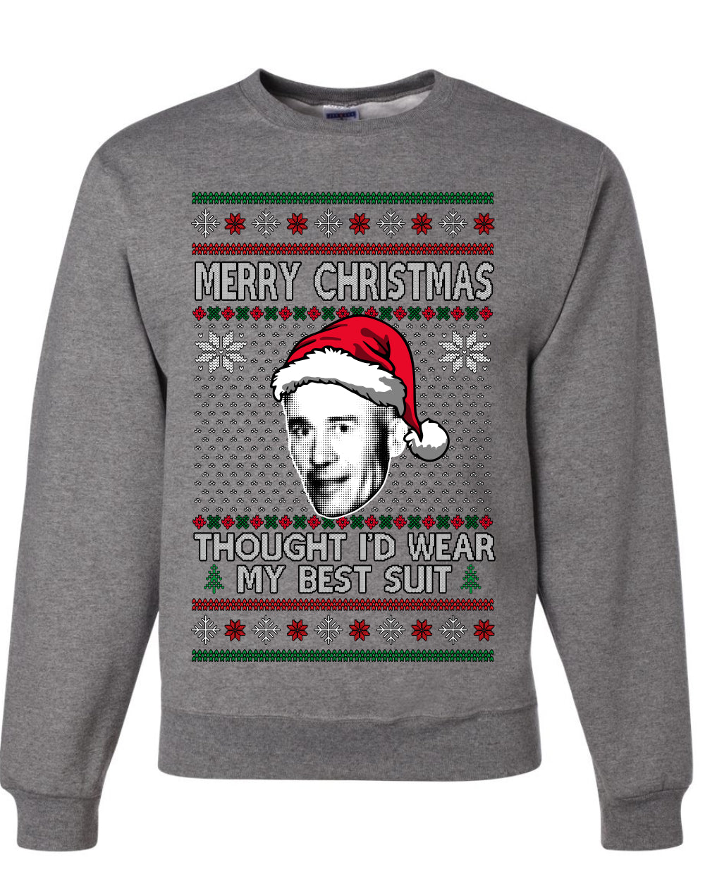 Thought I'd Wear My Best Suit Ed Gein, Unisex Ugly Christmas Sweater Crewneck Sweatshirts