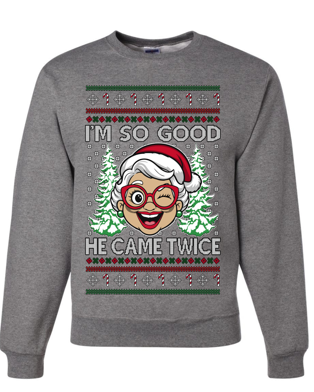 So Good He Came Twice, Unisex Ugly Christmas Sweater, Crewneck Sweatshirts
