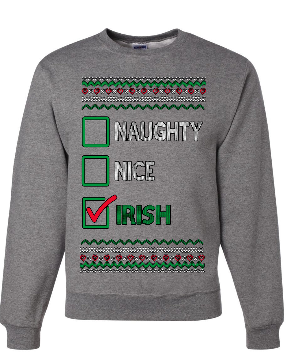 Naughty Nice, Irish, Irish Christmas, Unisex Ugly Christmas Sweater, Crewneck Sweatshirts