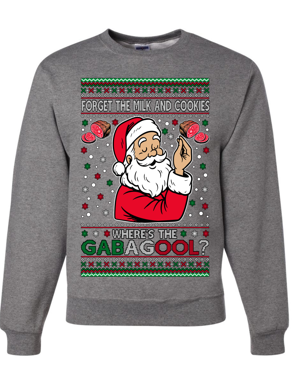 Forget The Milk And Cookies, Where's The Gabagool? Funny Italian Capicola, Italian American Slang Christmas Sweater, Unisex Ugly Christmas Sweater, Crewneck Sweatshirts