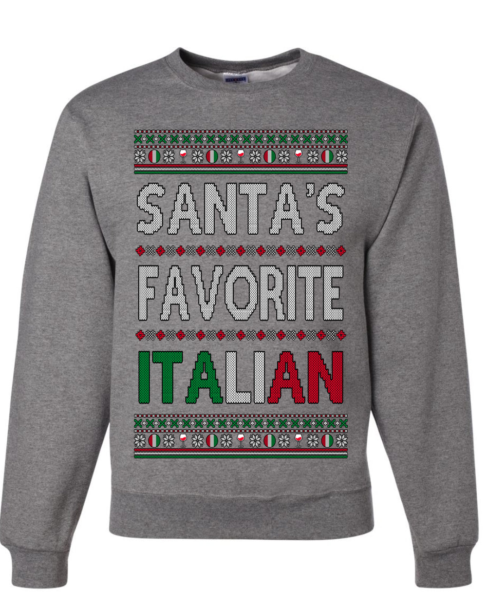 Santa's Favorite Italian, Funny Italian Christmas Sweater, Unisex Ugly Christmas Sweater, Crewneck Sweatshirts