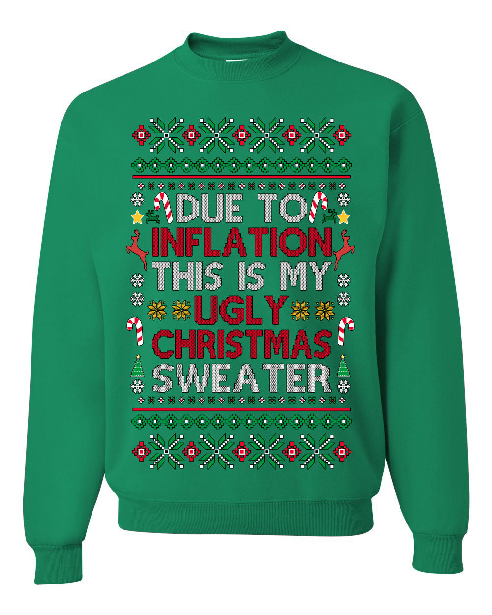 Due to Inflation This is My Ugly Christmas Sweater | Funny Crewneck Sweatshirt