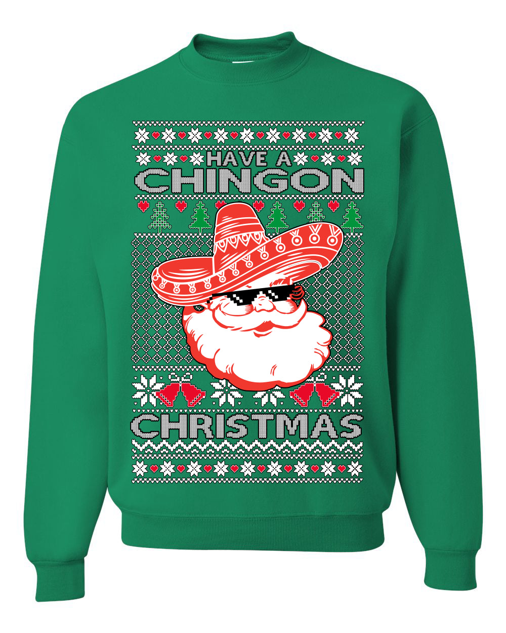 Have a Chingon Christmas Funny Spanish Saying Ugly Christmas Sweater Crewneck Sweatshirt