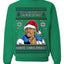 Y'all Got Anymore of that White Christmas Tyrone Biggums Ugly Christmas Sweater Crewneck Sweatshirt
