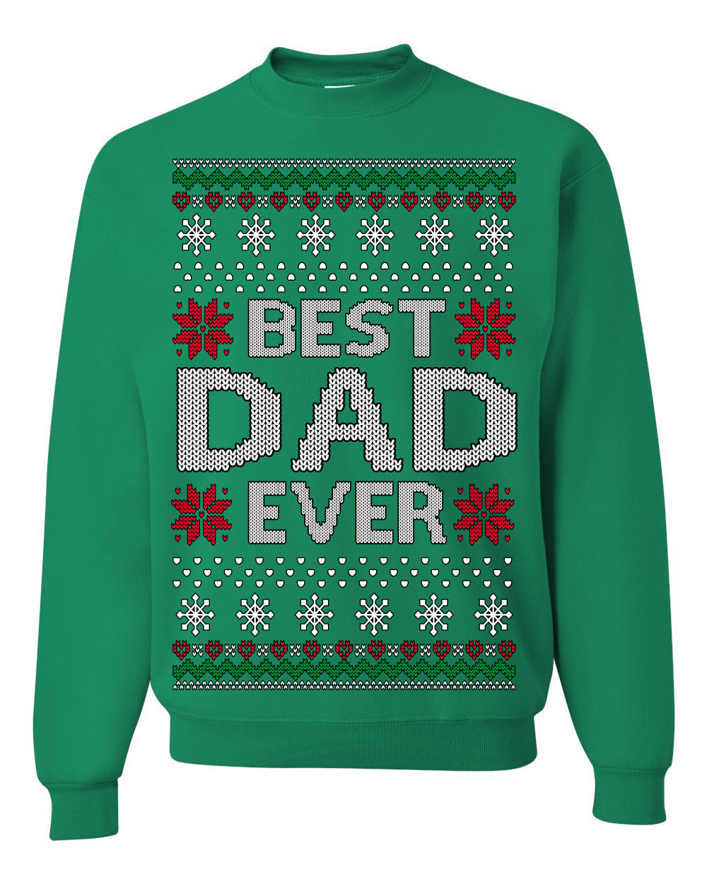 Best Dad Ever Classic Winter Holidays Ugly Christmas Sweater Crewneck Sweatshirt