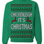 Chickenleigh It's Christmas Funny Viral Trending Meme Ugly Christmas Sweater Crewneck Sweatshirt