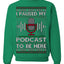 I Paused My Podcast to Be Here Funny Podcasting Ugly Christmas Sweater