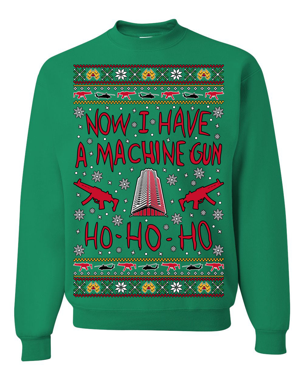 Now I Have a Machine Gun Ho Ho Ho Nakatomi Die Hard McClane Classic 80s Xmas Movie Ugly Christmas Sweater Crewneck Sweatshirt