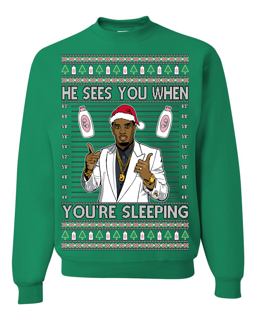 He Sees You When You're Sleeping, Funny Santa P Diddy Diddler Funny Party Viral Music Baby Oil Meme Ugly Christmas Sweater Crewneck Sweatshirt